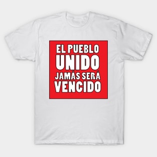 El pueblo unido jasmas sera vencido T-Shirt